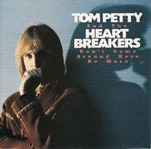 Tom Petty and the Heartbreakers: Don't Come Around Here No More